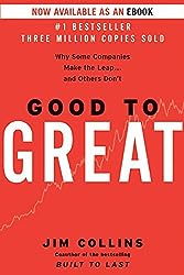 Good to Great: Why Some Companies Make the Leap...And Others Don't